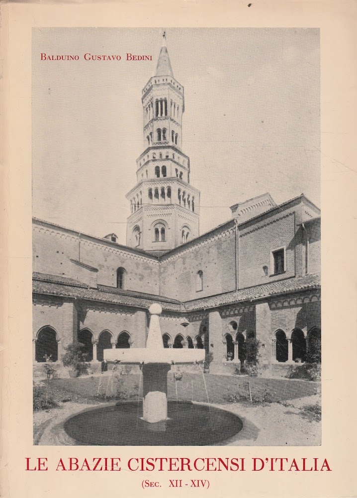 Le Abazie Cistercensi d'Italia (Sec. XII - XIV) Dalla fondazione …