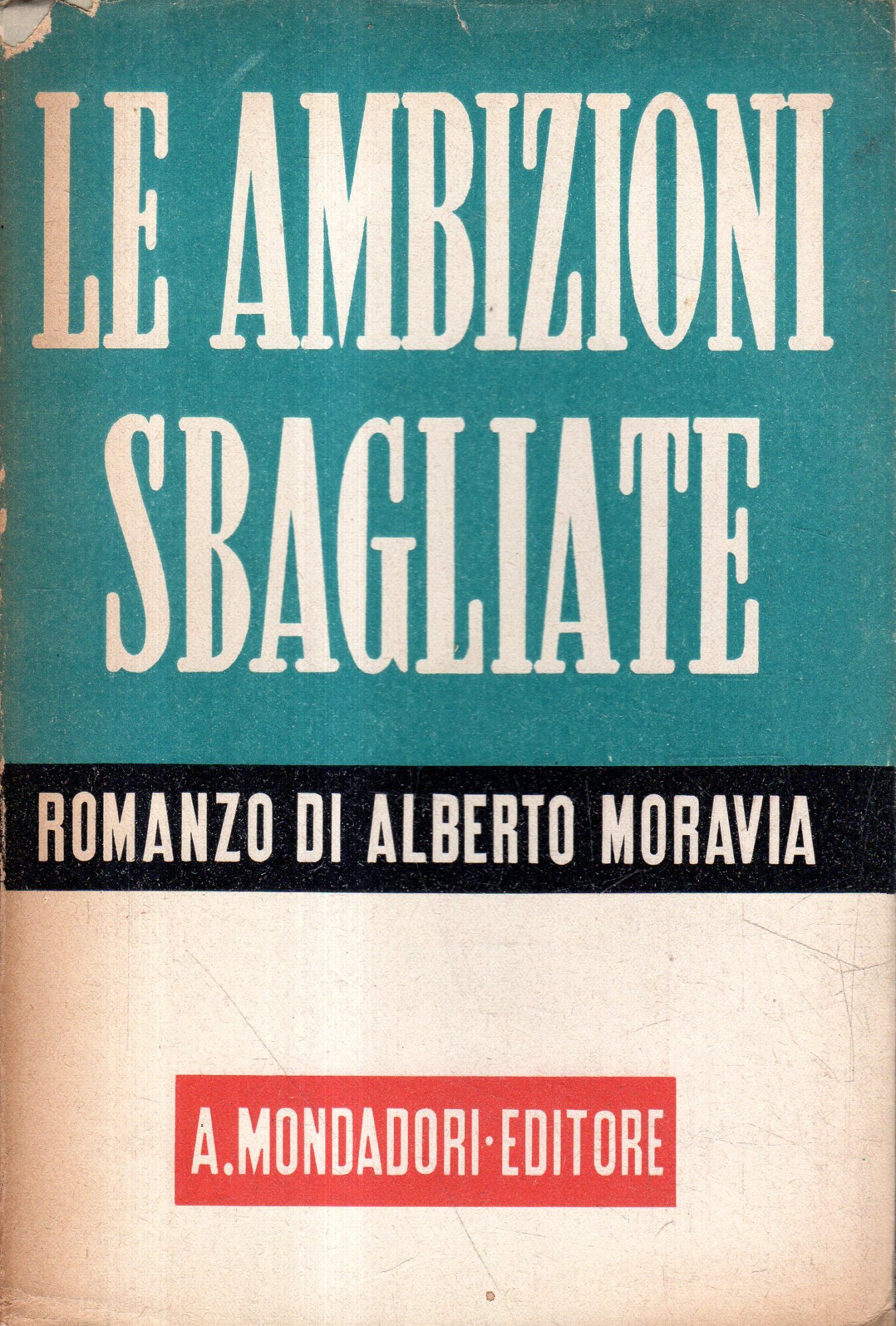 Le ambizioni sbagliate