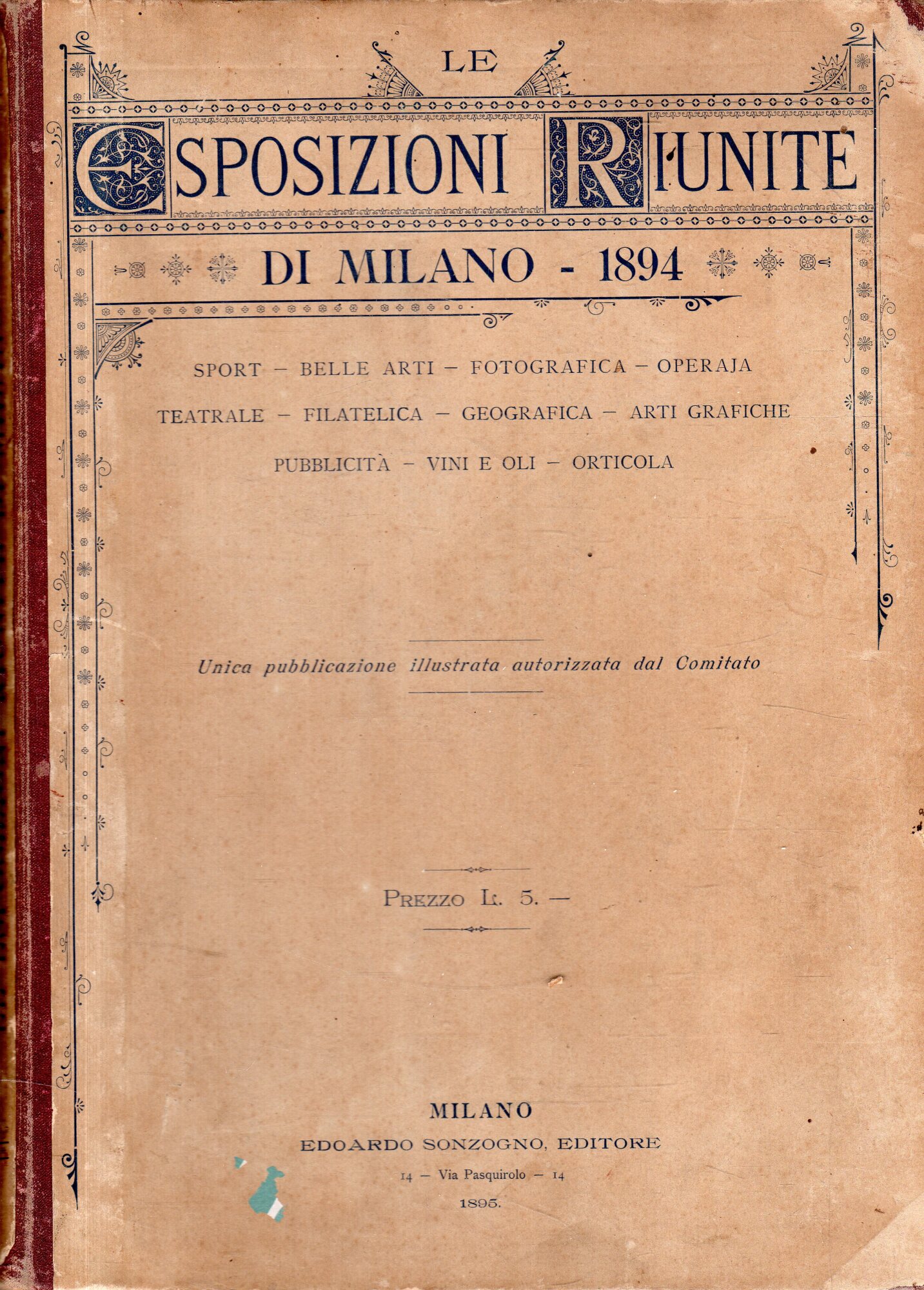 Le Esposizioni Riunite di Milano 1894. Sport, Belle Arti, Fotografia, …