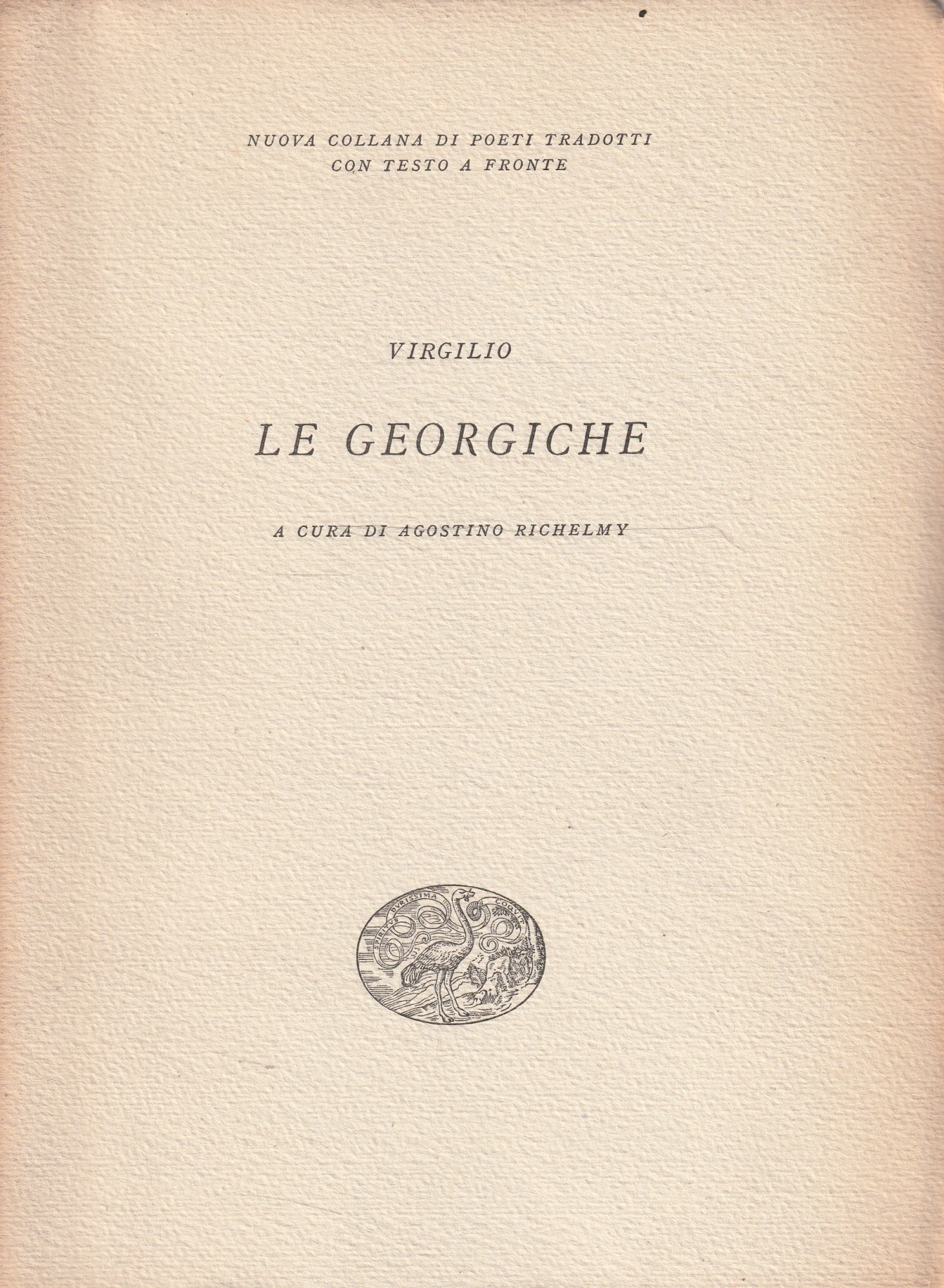 Le Georgiche di Virgilio a cura di Agostino Richelmy