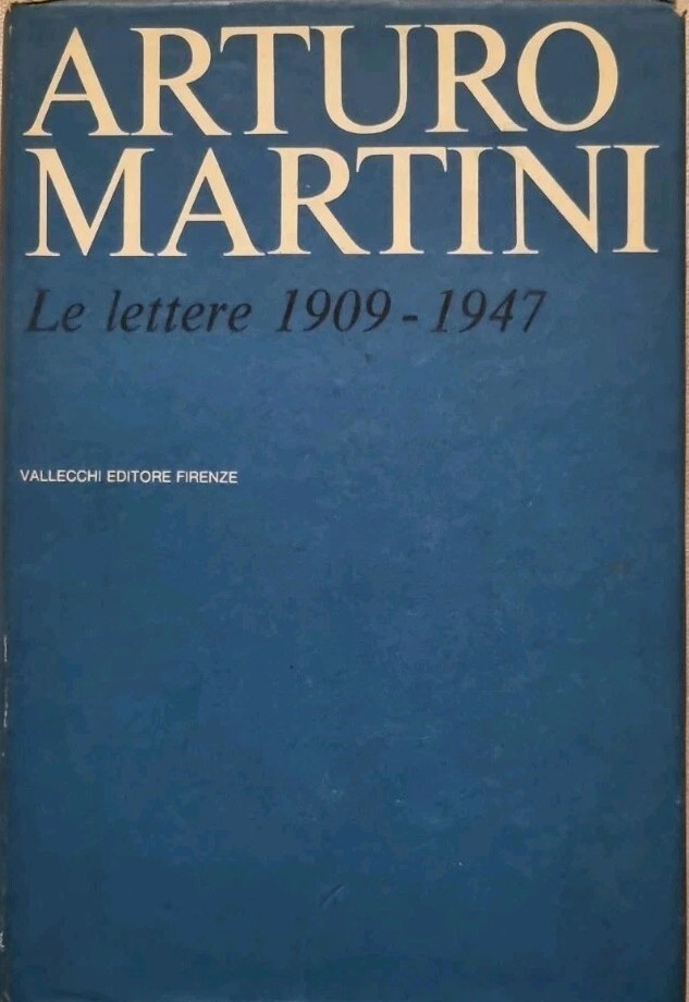 Le lettere : 1909-1947