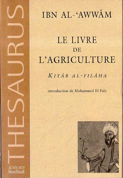 Le livre de l'Agriculture: Kitab Al - Filaha