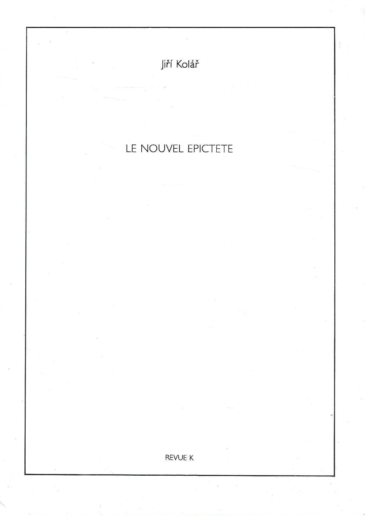 Le Nouvel Epictete (Revue K - Numero special, Julliet 1982)