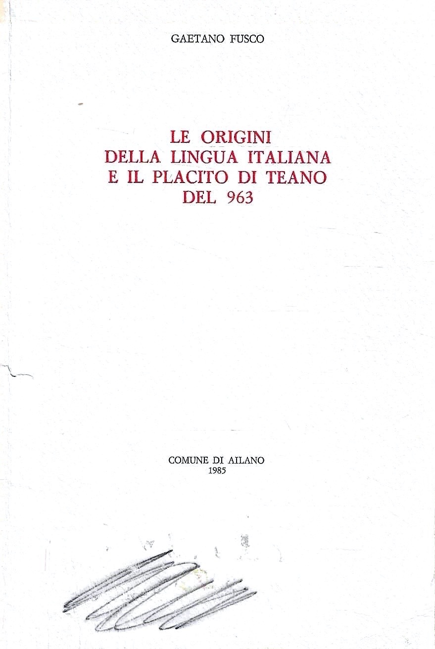 Le origini della lingua italiana e il placito di Teano …