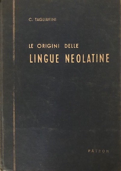 Le origini delle lingue neolatine. Introduzione alla filologia romanza