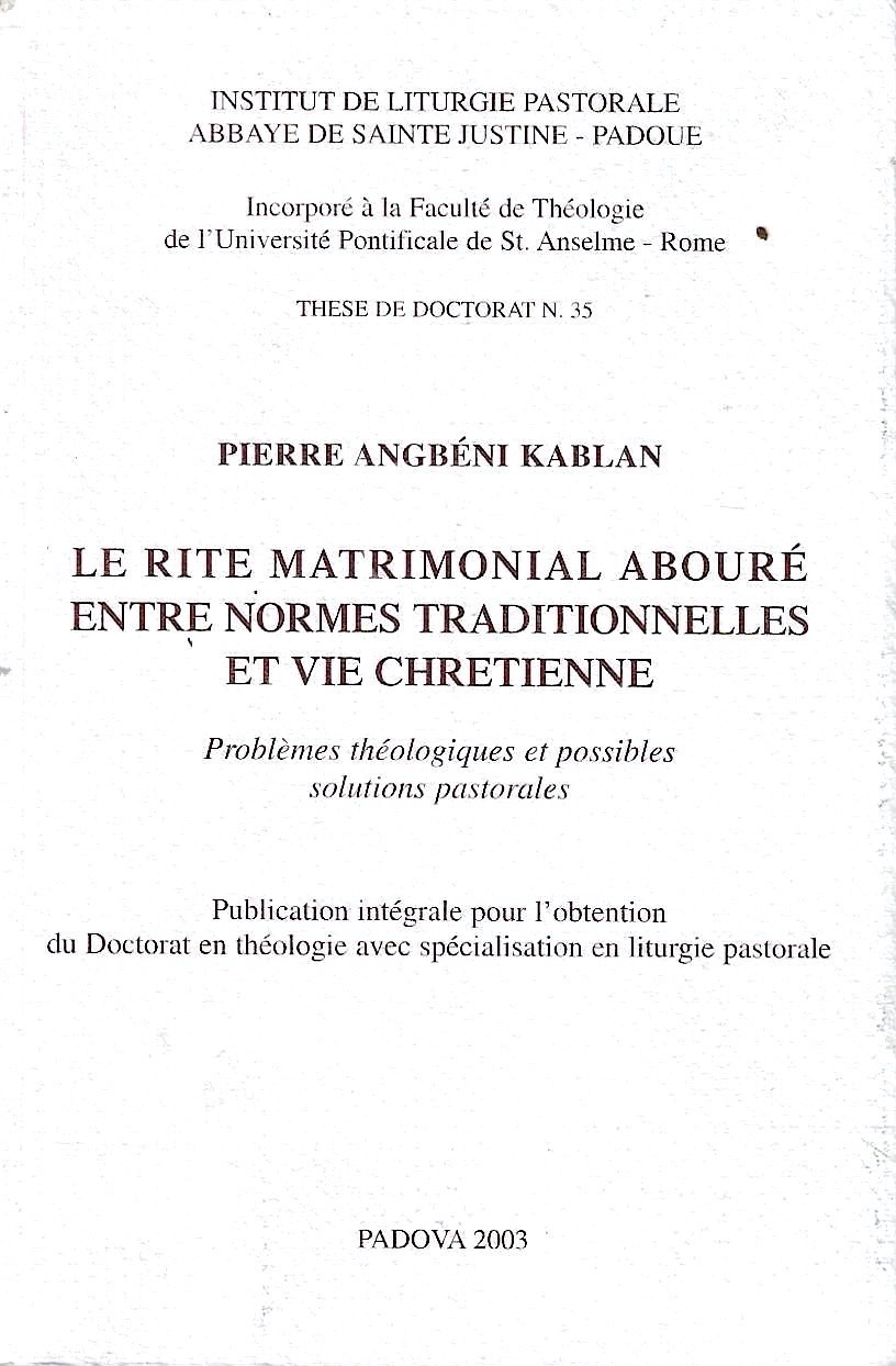 Le rite matrimonial abouré entre normes traditionelles et vie chretienne. …