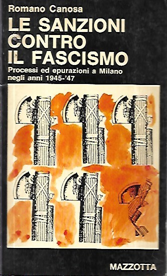 Le sanzioni contro il fascismo : processi ed epurazioni a …