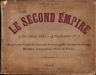 Le Second Empire (2 décembre 1851 - 4 Septembre 1870). …