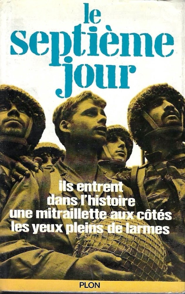 Le septième jour. Dialogues de combattants de la Guerre de …