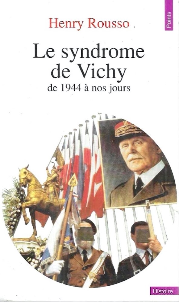 Le syndrome de Vichy de 1944 à nos jours