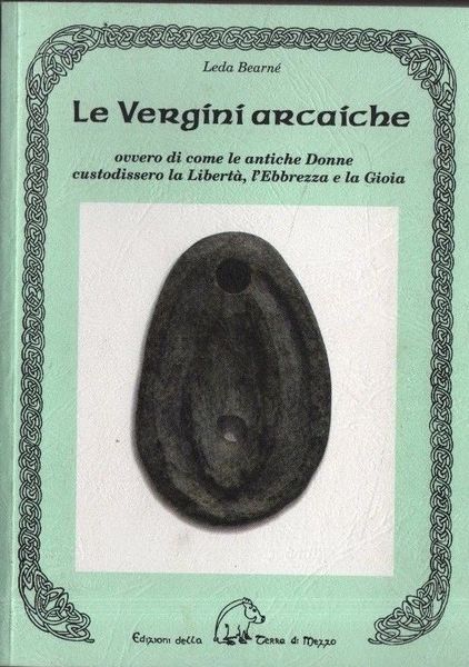 Le Vergini arcaiche.