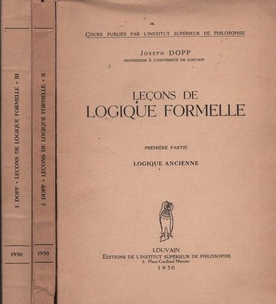 Leçons de logique formelle. Tre volumi.