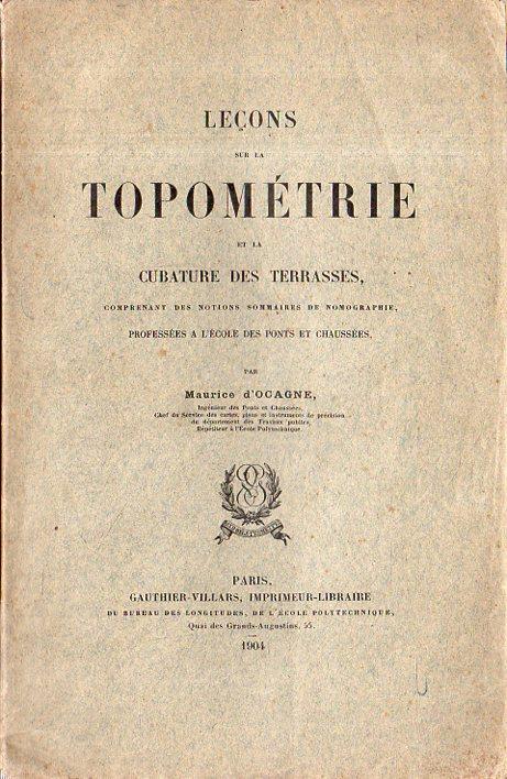 Leçons sur la topométrie et la cubature des terrasses
