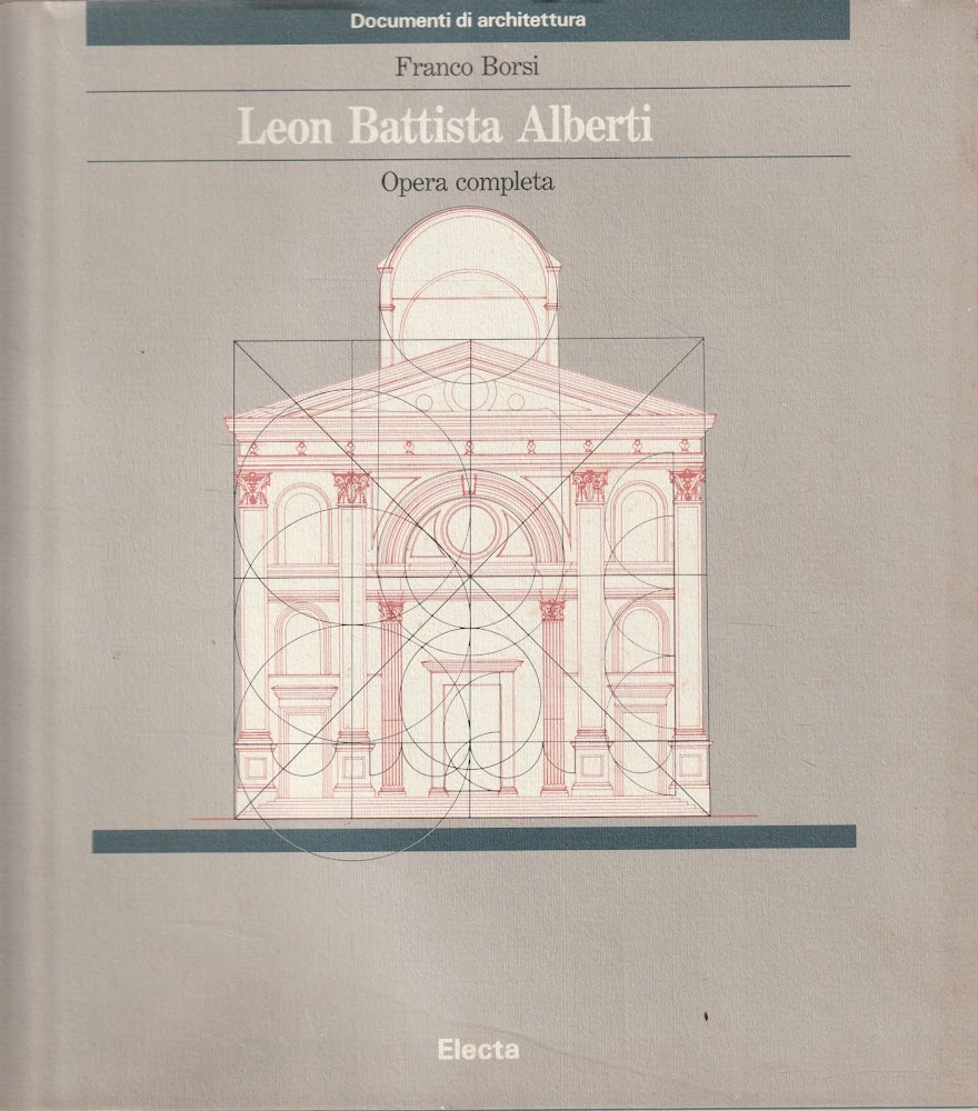 Leon Battista Alberti : opera completa