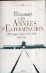 Les années d'extermination.