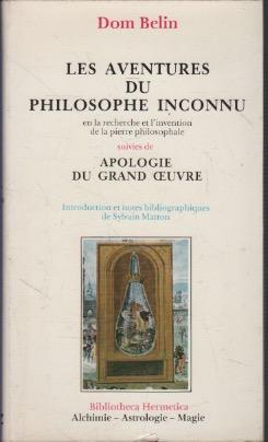 Les aventures du philosophe inconnu en la recherche et l'invention …