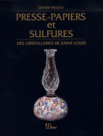 Les Boules Presse-Papiers et Les Sulfures Des Cristalleries De Saint …