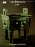 Les bronzes (Tome 1) - 5000 ans d'art chinois.