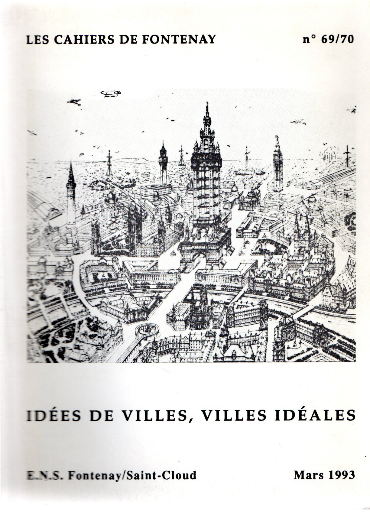 Les Cahiers de Fontenay n 69/70 : Idées de villes, …