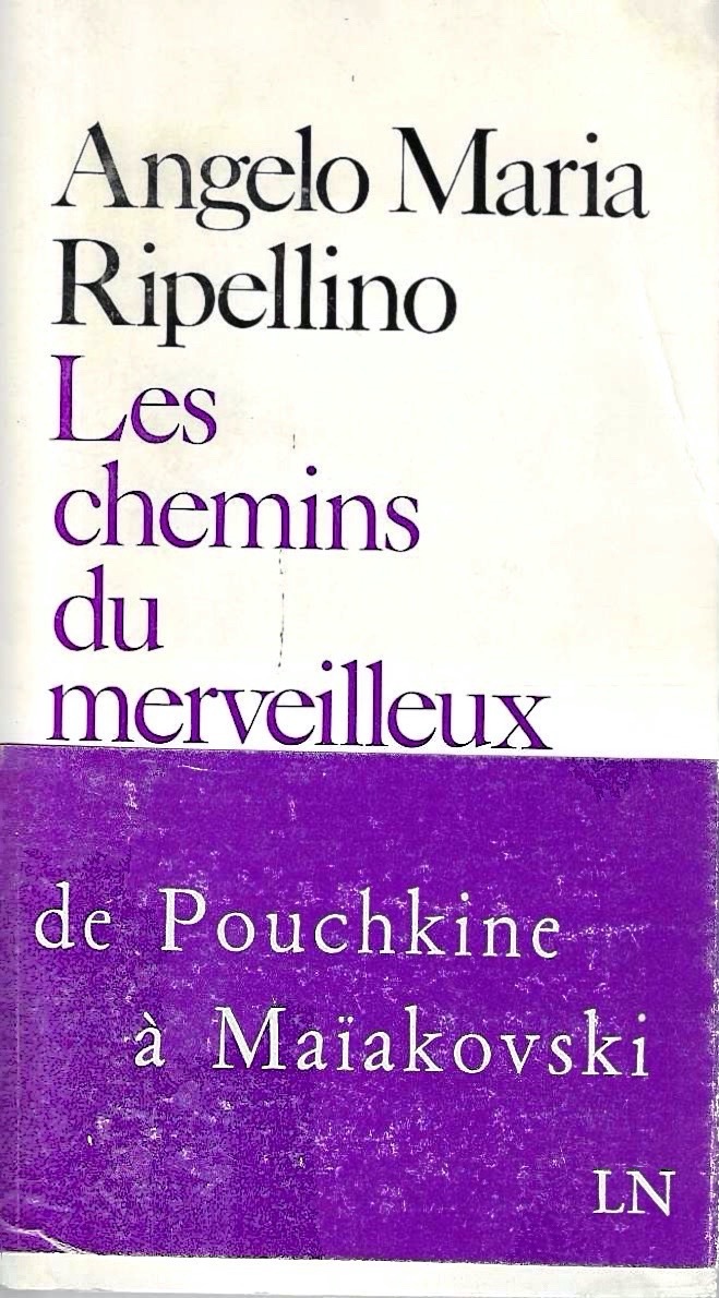 Les chemins du merveilleux. Essais sur la litterature russe