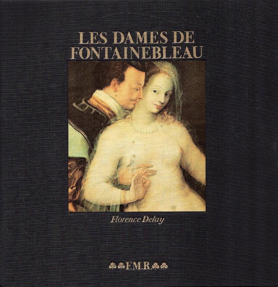 LES DAMES DE FONTAINEBLEAU. EDIZ. ITALIANA E FRANCESE. FMR FRANCO …