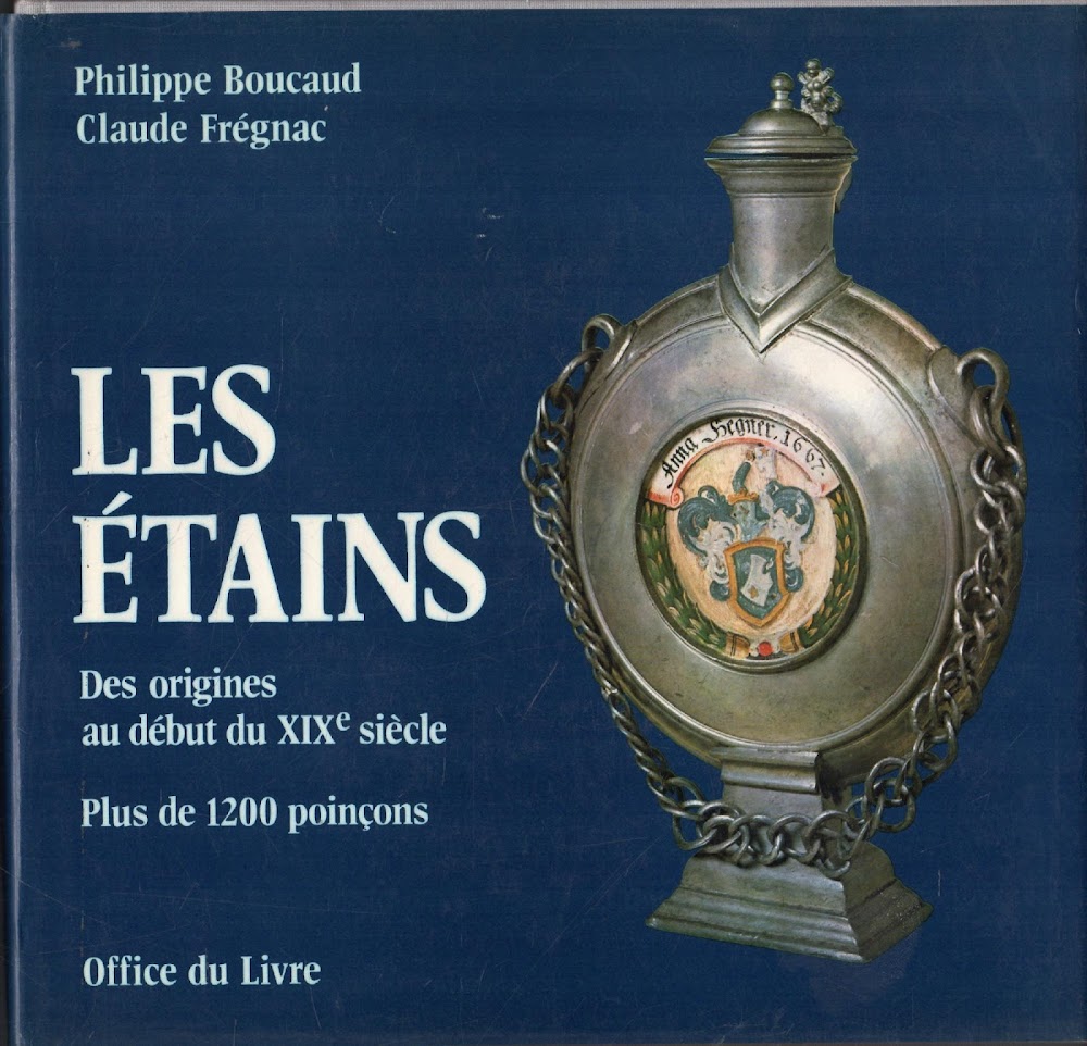 Les Etains Des Origines Au Debut Du Xixe Siecle