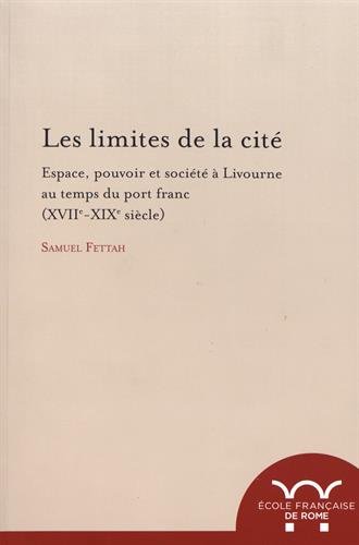 Les limites de la cité : espace, pouvoir et societé …