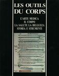 Les outils du corps. L'arte medica, il corpo, la salute, …