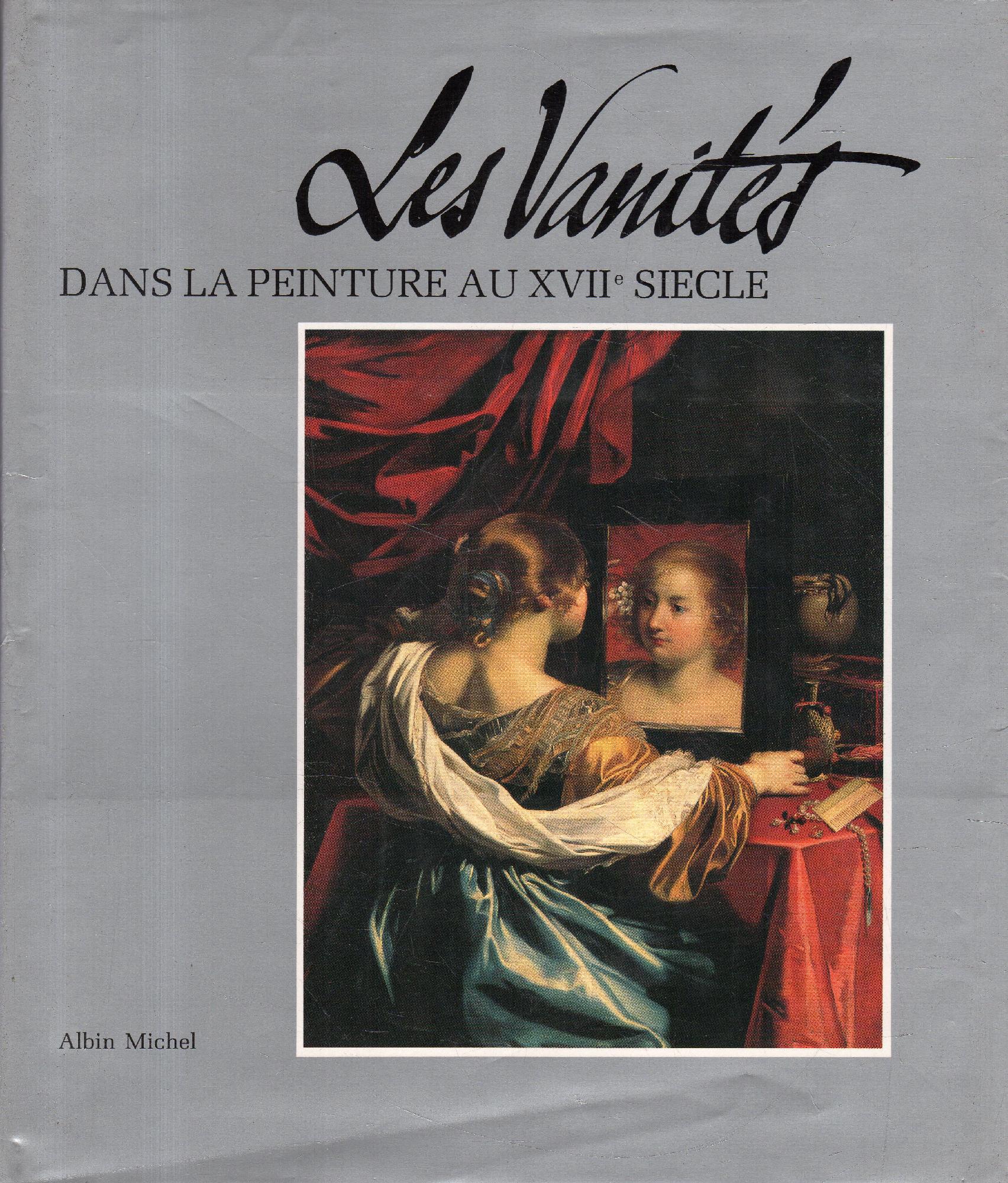 Les Vanités dans la peinture au 17. siècle : méditations …