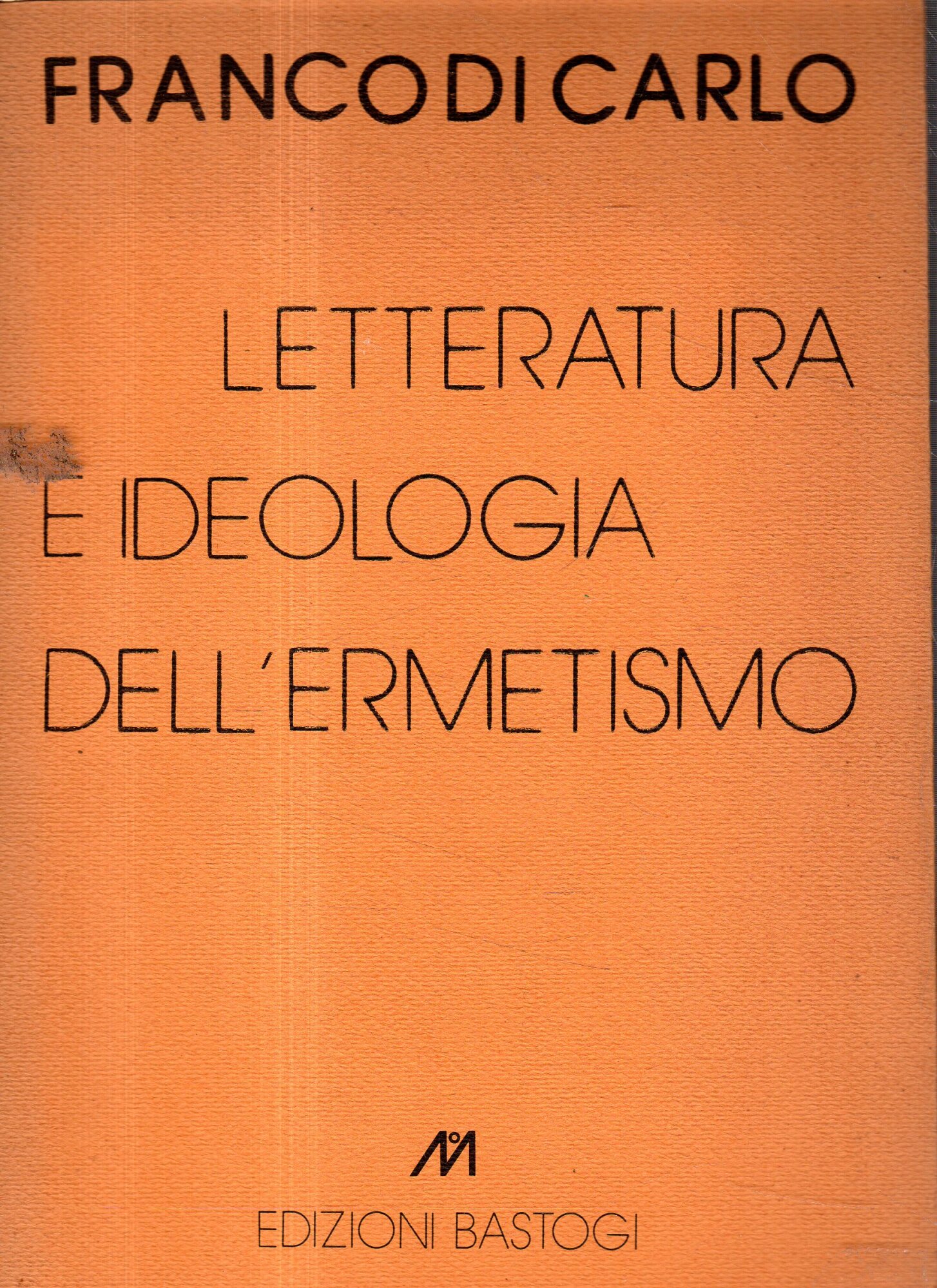 Letteratura e ideologia dell'ermetismo