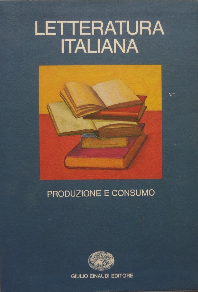 Letteratura italiana : Volume secondo Produzione e consumo