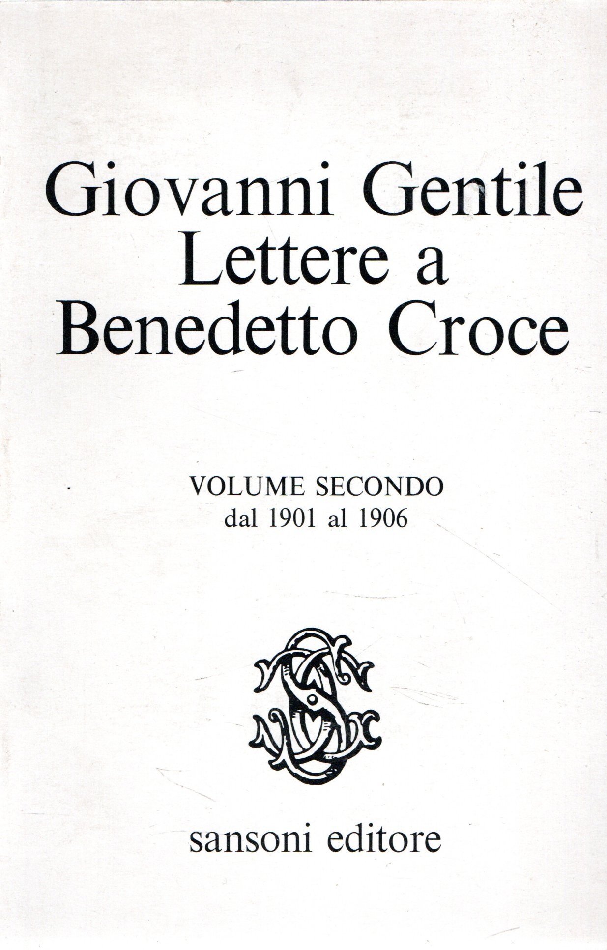 Lettere a Benedetto Croce (vol. II)