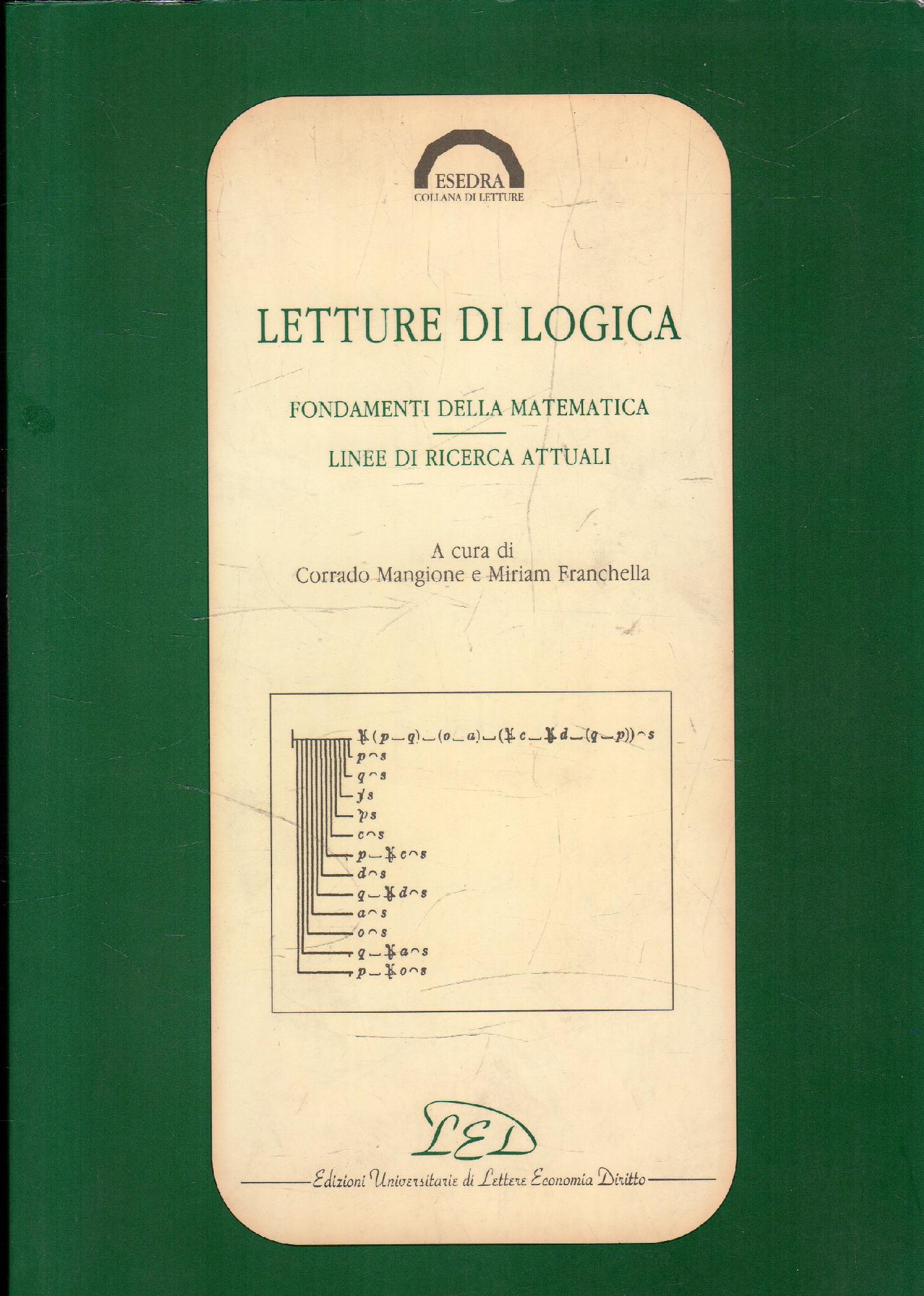 Letture di logica : fondamenti della matematica, linee di ricerca …