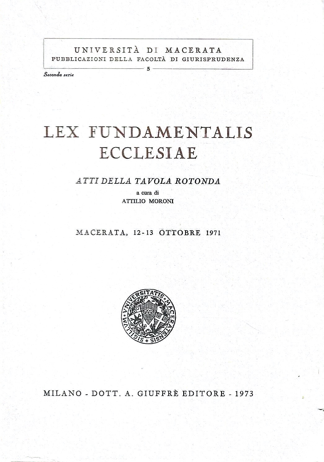 Lex Fundamentalis Ecclesiae. Atti della Tavola Rotonda, Macerata 12-13 ottobre …