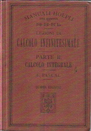 Lezioni di calcolo infinitesimale, parte II calcolo integrale