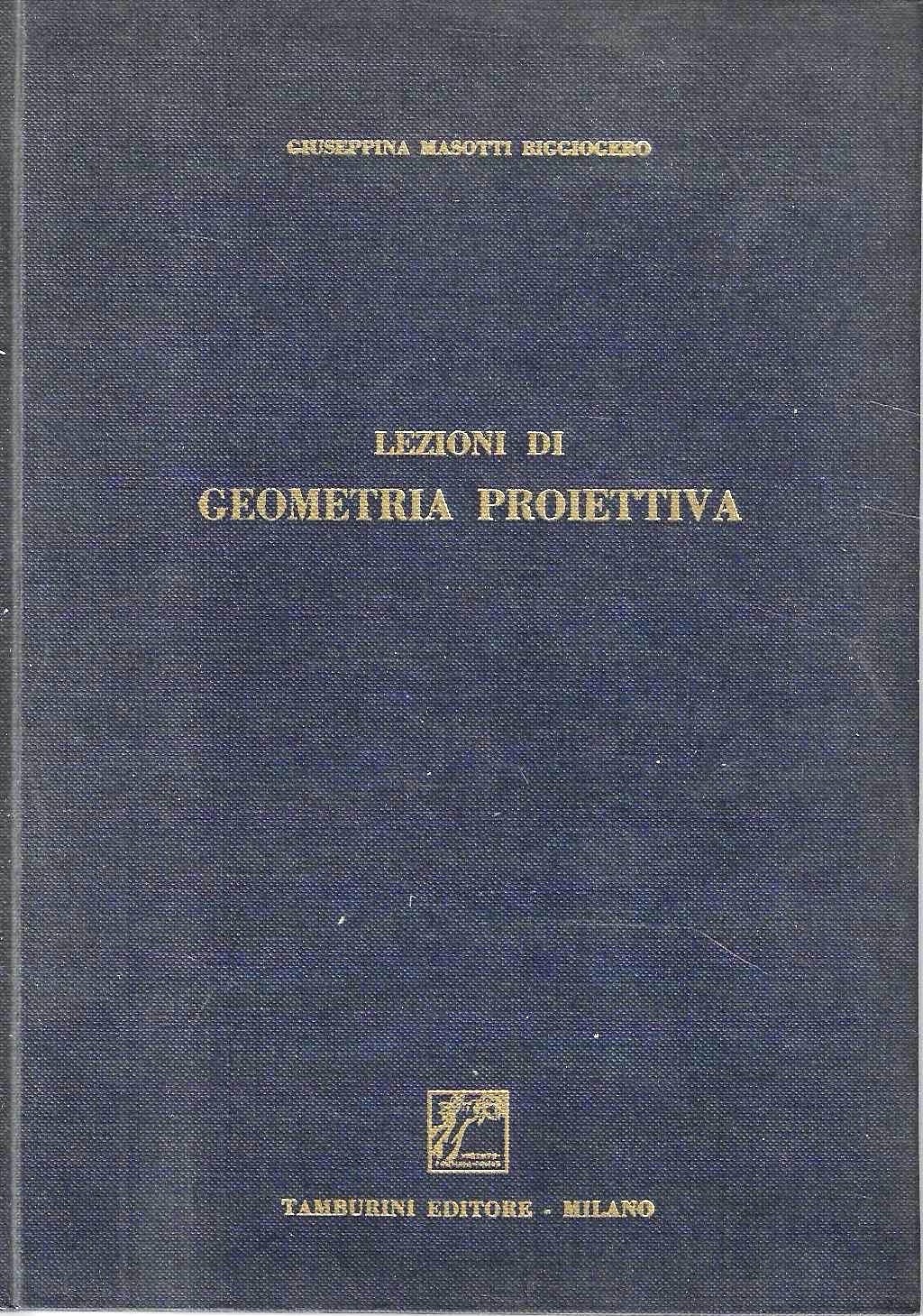 Lezioni di geometria proiettiva