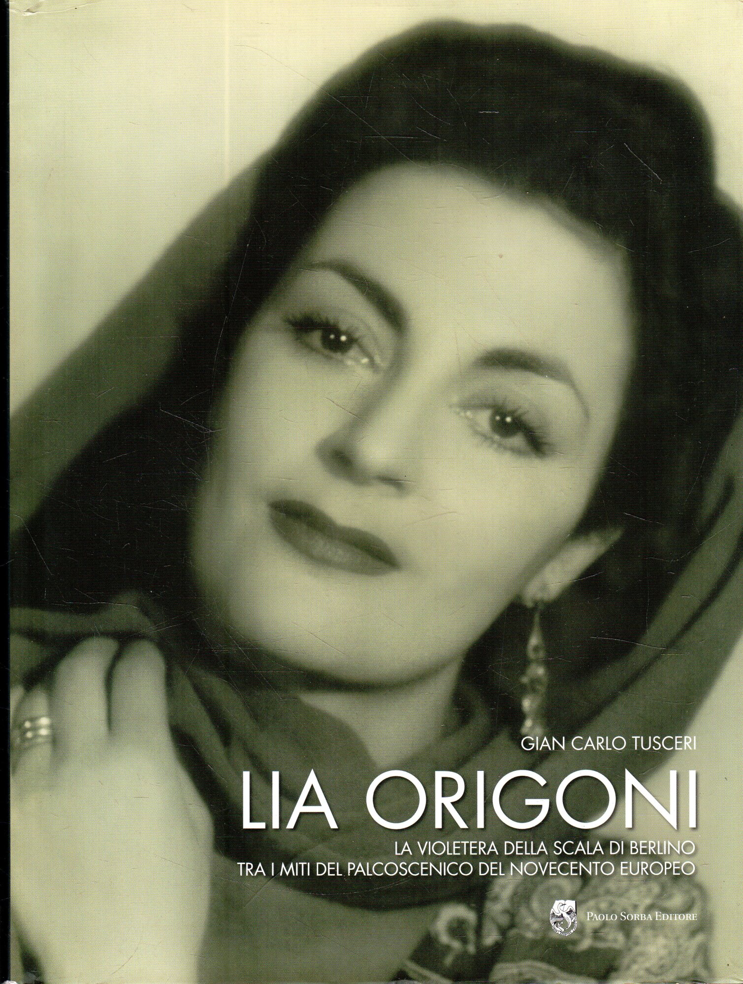 Lia Origoni : la violetera della Scala di Berlino tra …