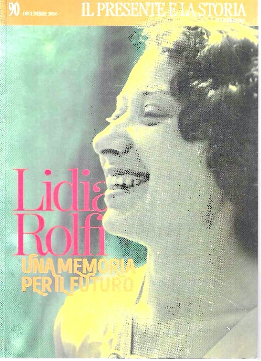 Lidia Rolfi. Una memoria per il futuro (Rivista "Il Presente …