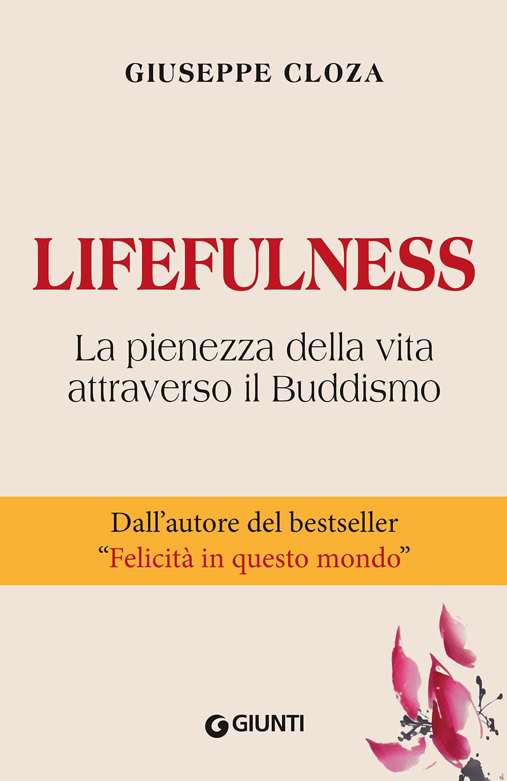 Lifefulness. La pienezza della vita attraverso il Buddismo - Dall'autore …