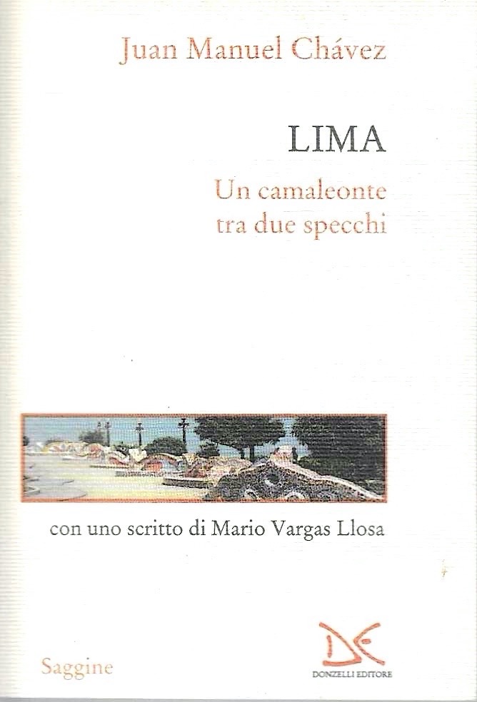 Lima. Un camaleonte tra due specchi