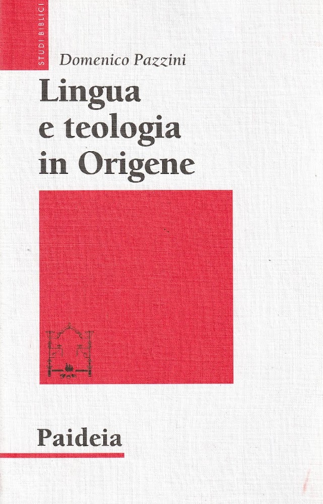 Lingua e teologia in Origene : il Commento a Giovanni