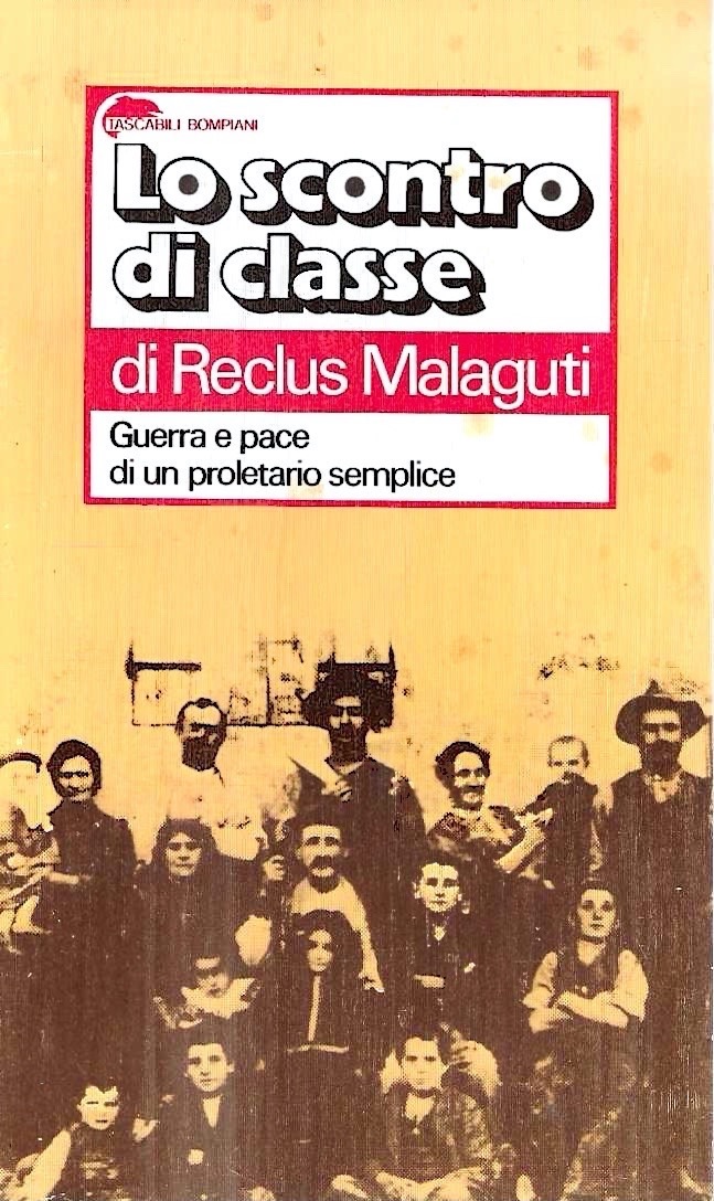 Lo scontro di classe. Guerra e pace di un proletario …