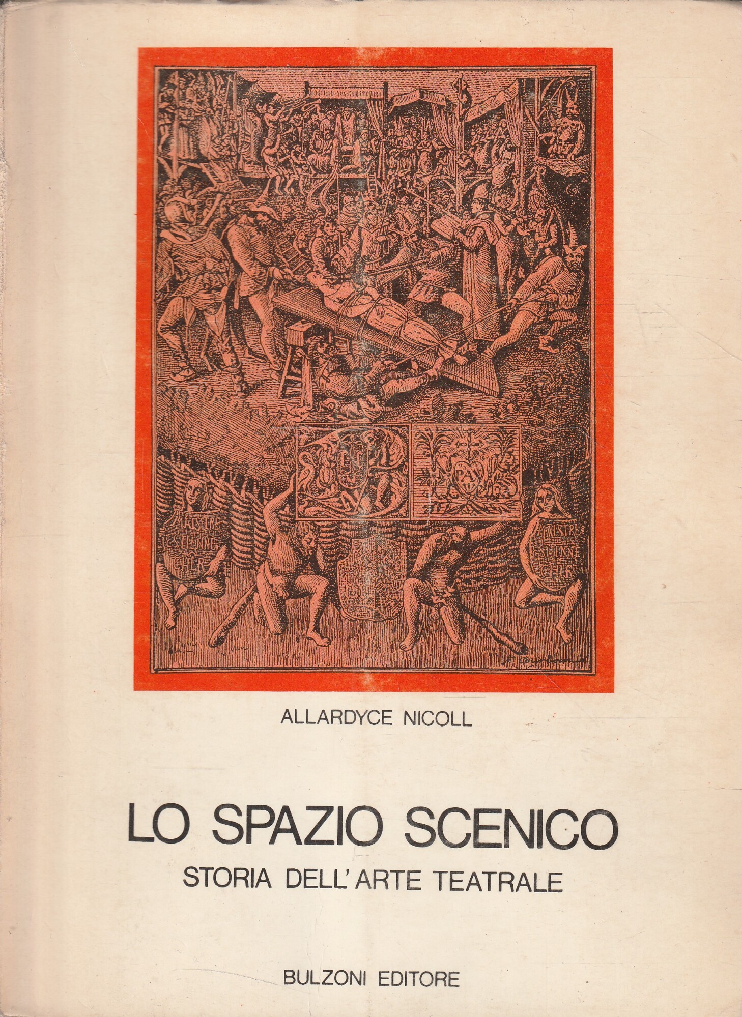 Lo spazio scenico. Storia dell'arte teatrale