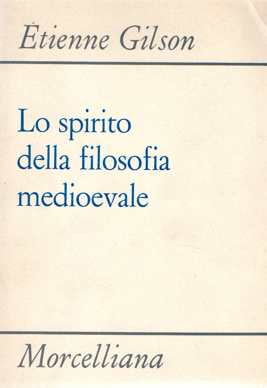 Lo spirito della filosofia medioevale
