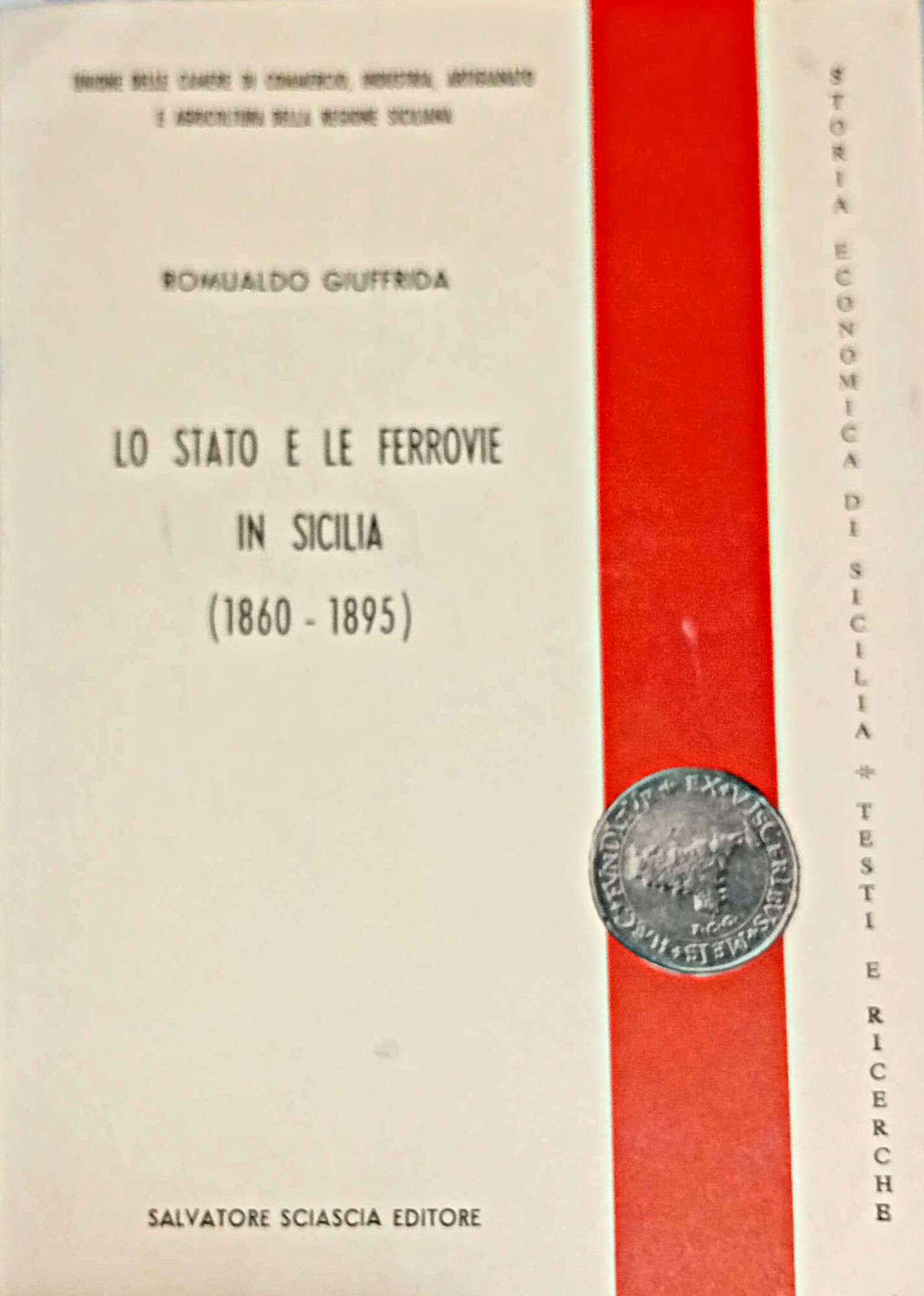 Lo Stato e le ferrovie in Sicilia (1860-1895)