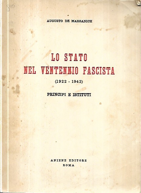 Lo stato nel ventennio fascista (1922-1943): principi e istituti