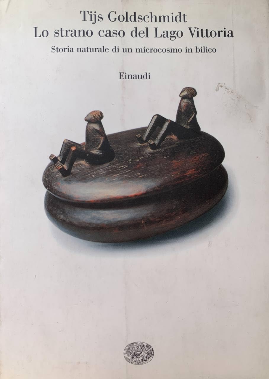 Lo strano caso del lago Vittoria. Storia naturale di un …