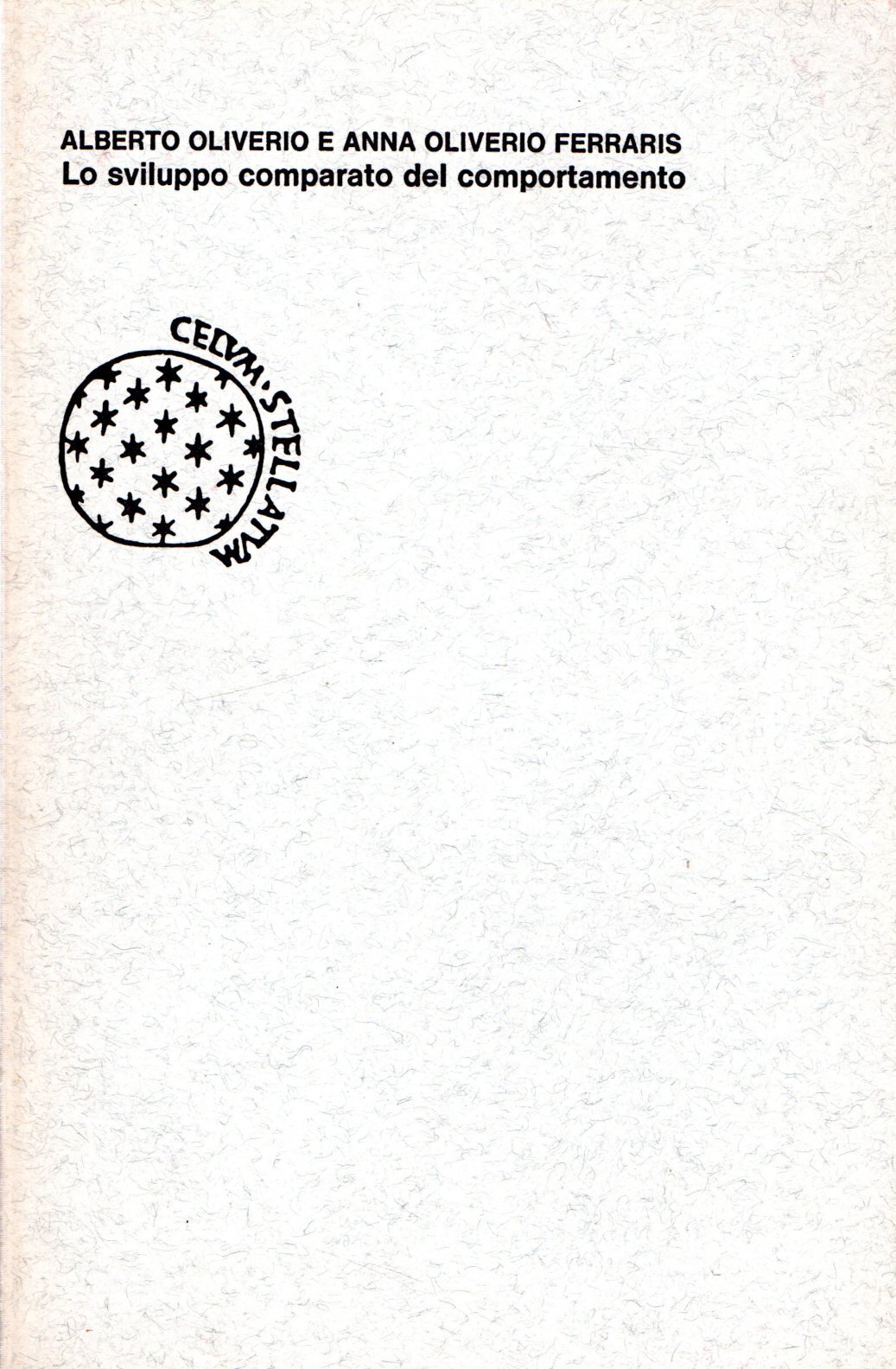 Lo sviluppo comparato del comportamento