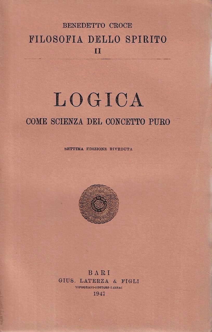 Logica come scienza del concetto puro - Filosofia dello spirito, …