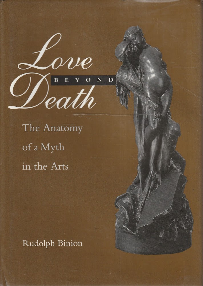 Love beyond Death. The Anatomy of a Mith in the …